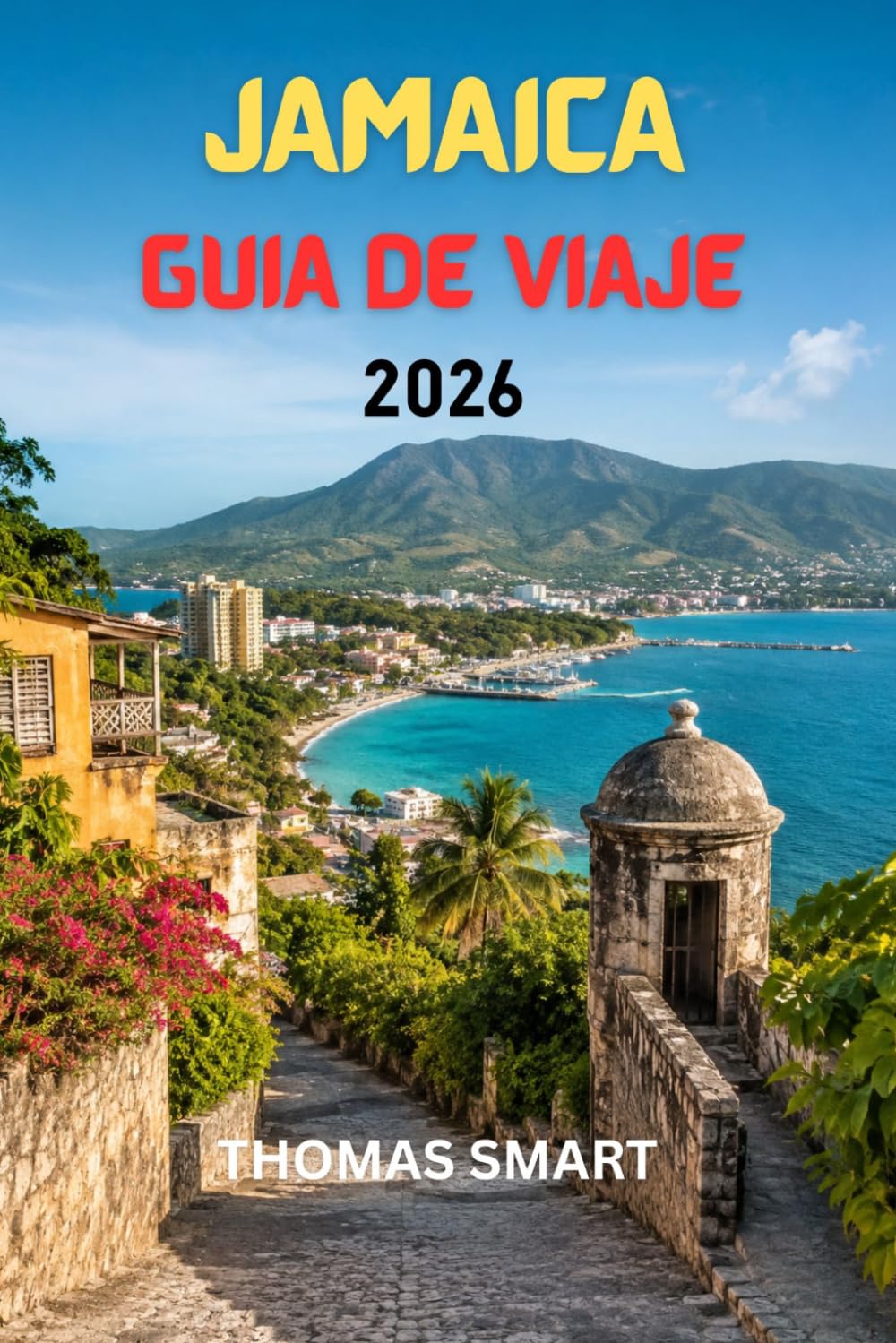 JAMAICA GUÍA DE VIAJE 2026: Todo lo que necesitas para una experiencia inolvidable en la isla