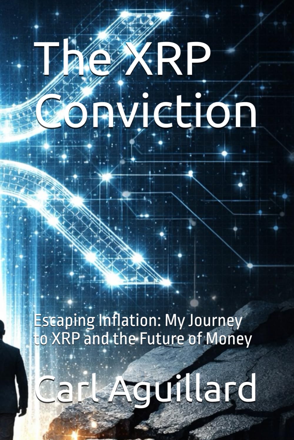 The XRP Conviction: Escaping Inflation: My Journey to XRP and the Future of Money