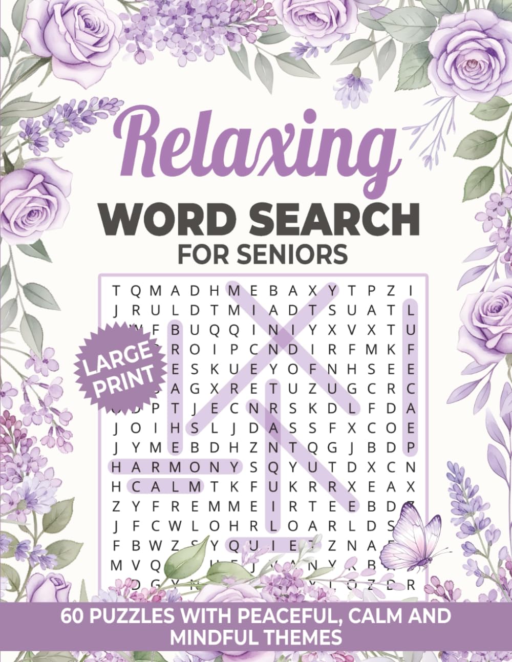 Relaxing Word Search for Seniors: 60 Large Print Puzzles with Peaceful, Calm and Mindful Themes (W&B Word Search Puzzles)
