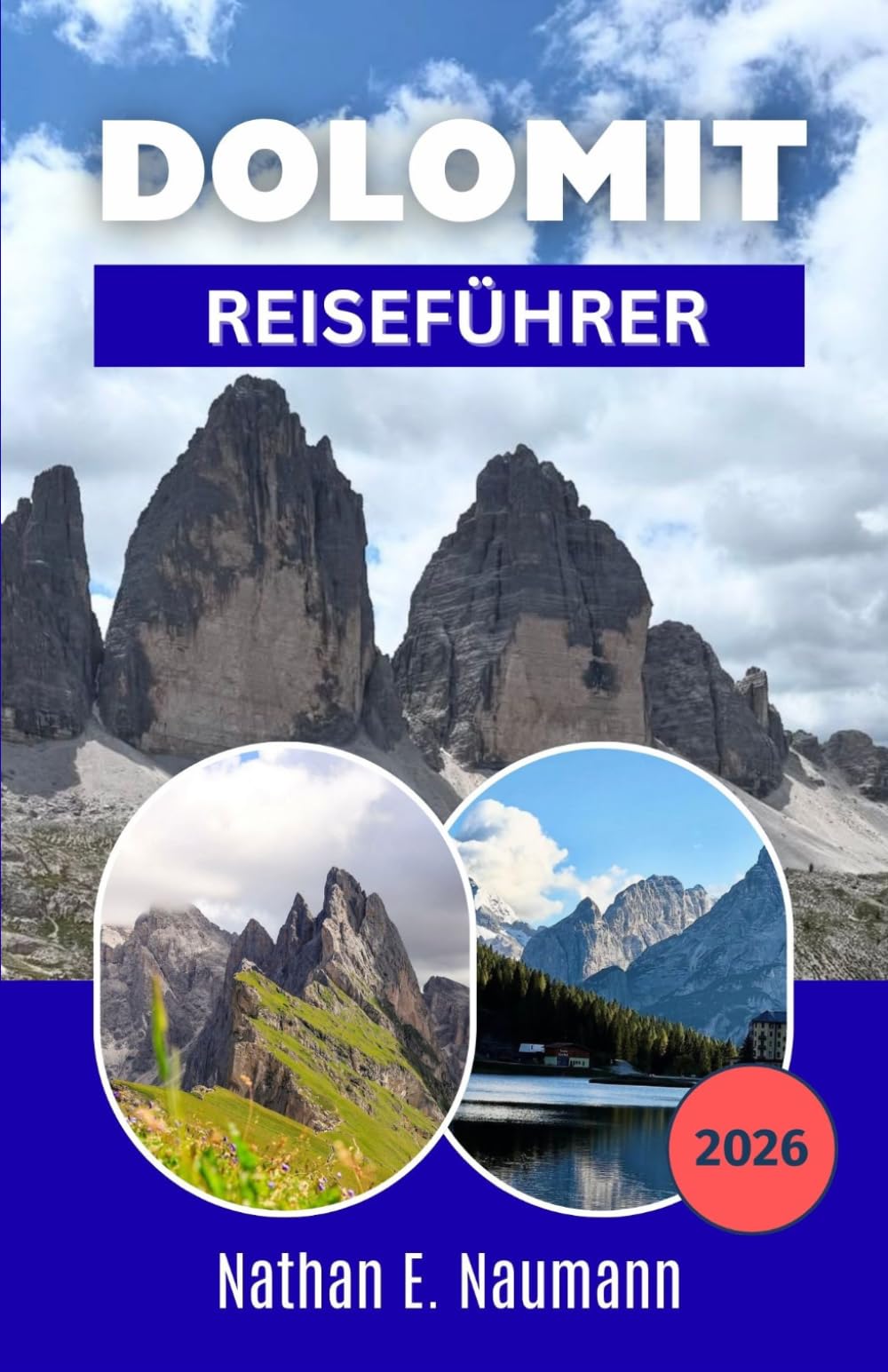 DOLOMIT REISEFÜHRER 2026: Planen Sie stressfreie Bergurlaube mit Schritt-für-Schritt-Routen, Wanderoptionen, kulturellen Stopps und praktischen Planungstipps für Erst- und Wiederholungsreisende.