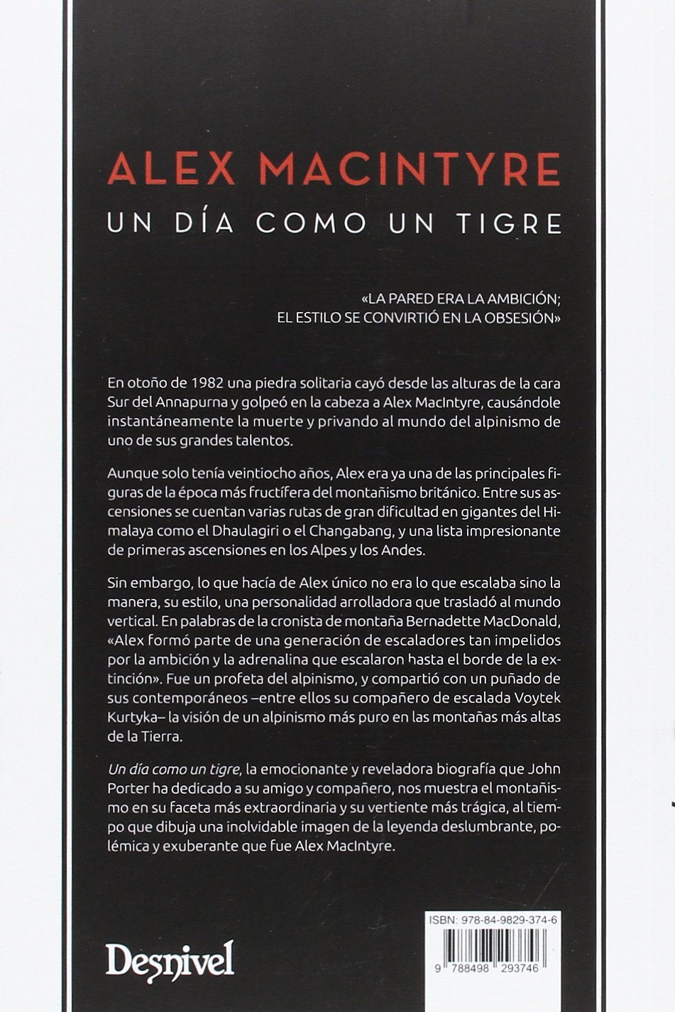 Un día como un tigre. Alex Macintyre y el nacimiento del alpinismo ligero y rápido (LITERATURA)
