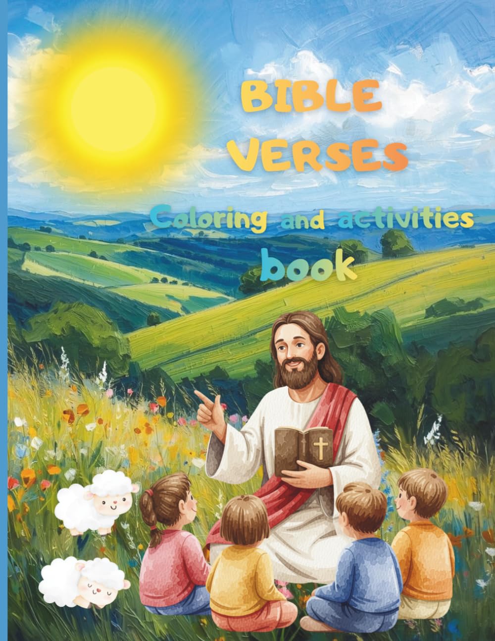 Bible Verses Coloring and Activities book: A Scripture-Based Coloring and Activity Book for Kids Ages 8-12