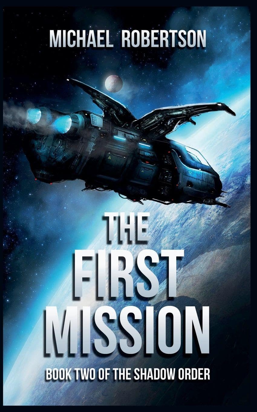 The First Mission: 2 (The Shadow Order)