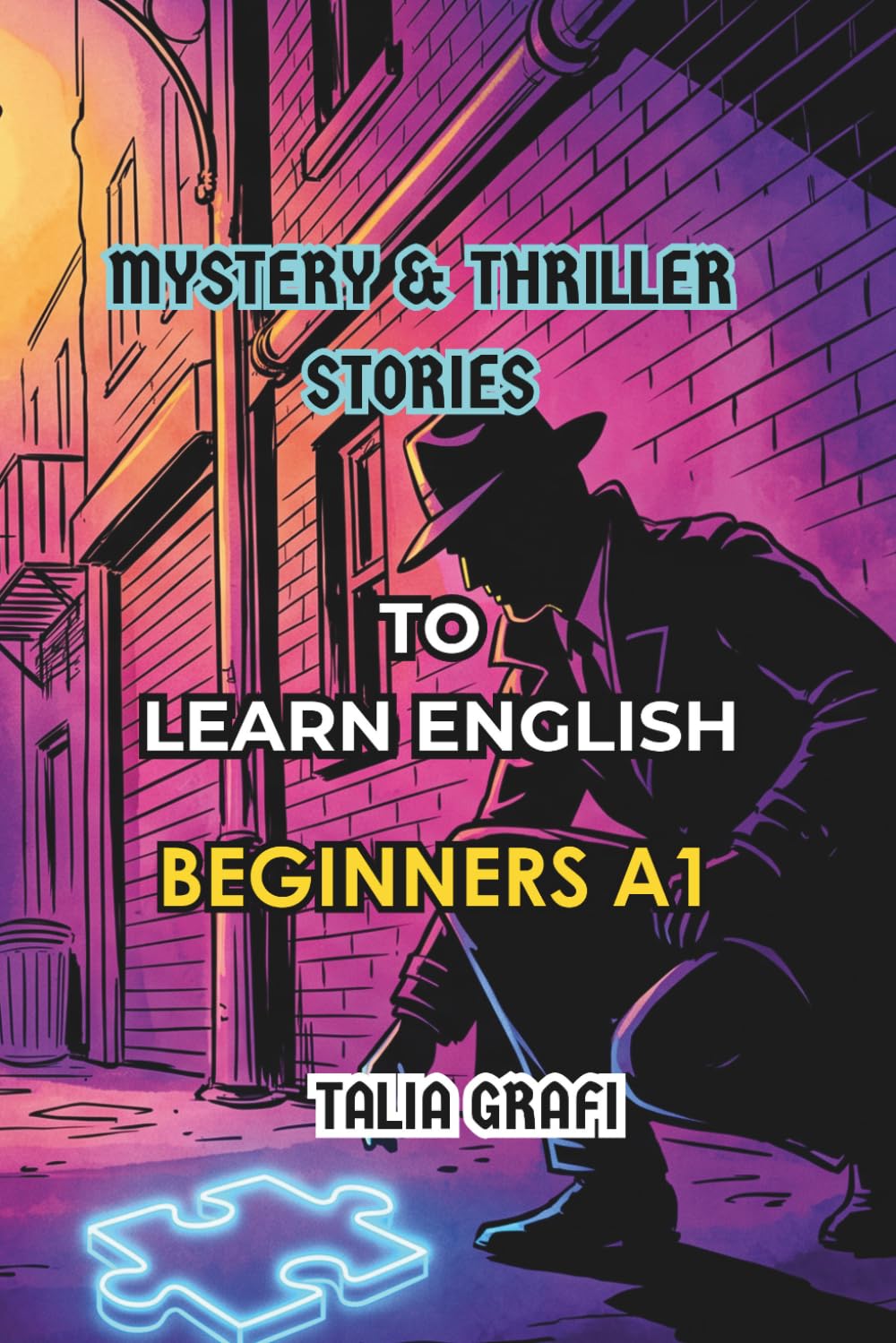 Mystery & Thriller Stories. To Learn English. Beginners A1.