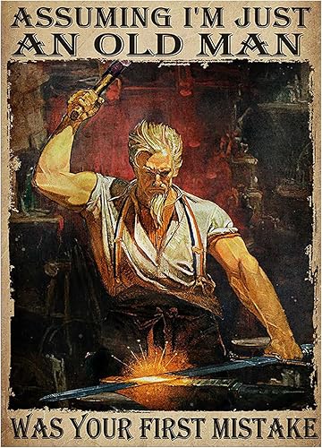 Cartel de metal de hojalata de herrero - Assuming Im Just an Old Man was Your First Mistake - Placa de metal para el hogar cocina bar cafetería