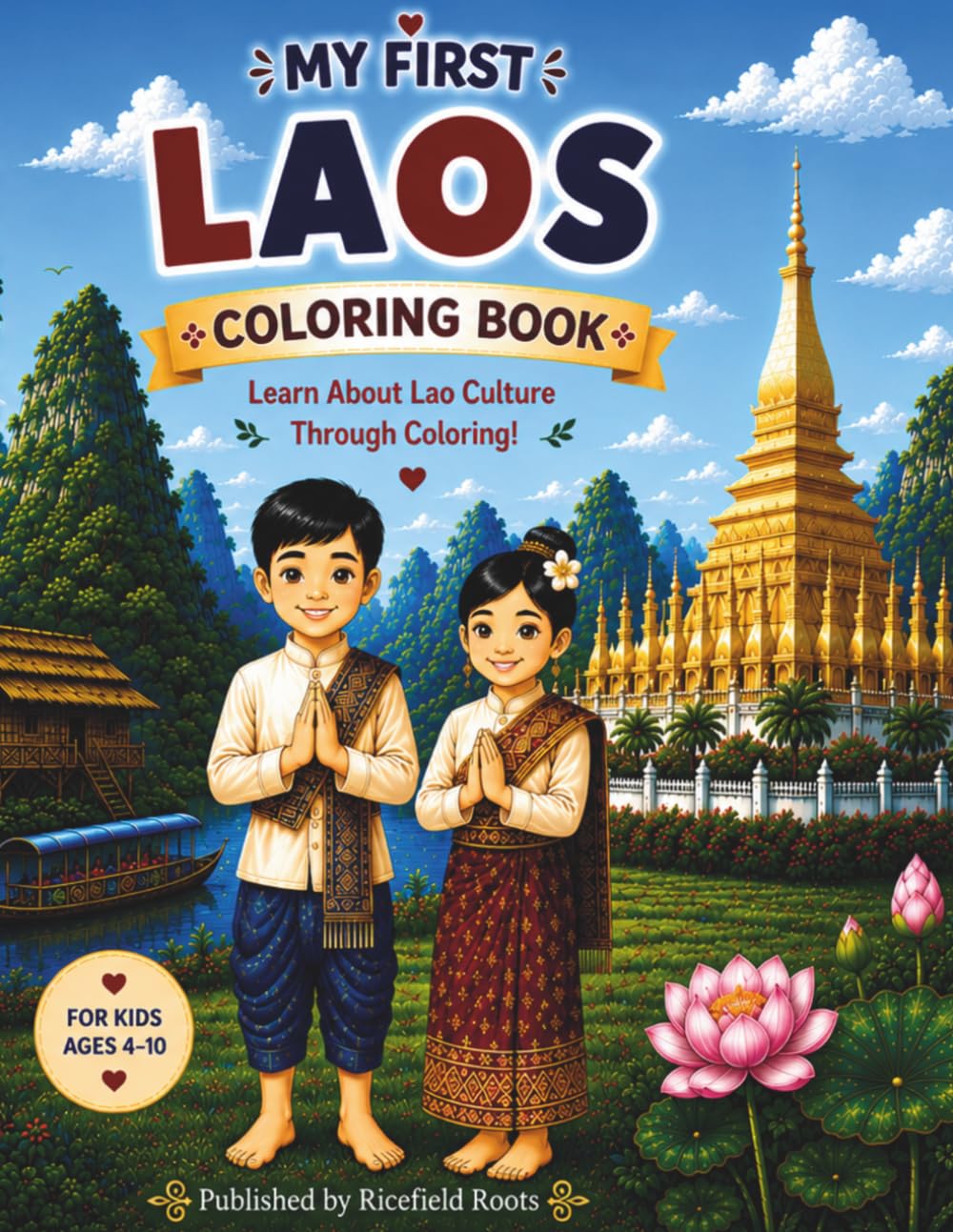My First Laos Coloring Book: Discover Laos Through Coloring and Creativity