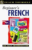 Beginner's French (Teach Yourself Books)