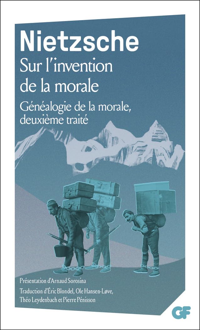Sur l'invention de la morale: Généalogie de la morale, deuxième traité