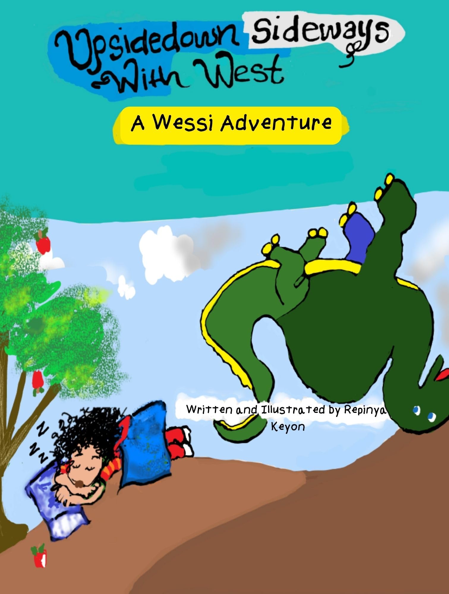 Upside down Sideways with West: A Wessi Adventure