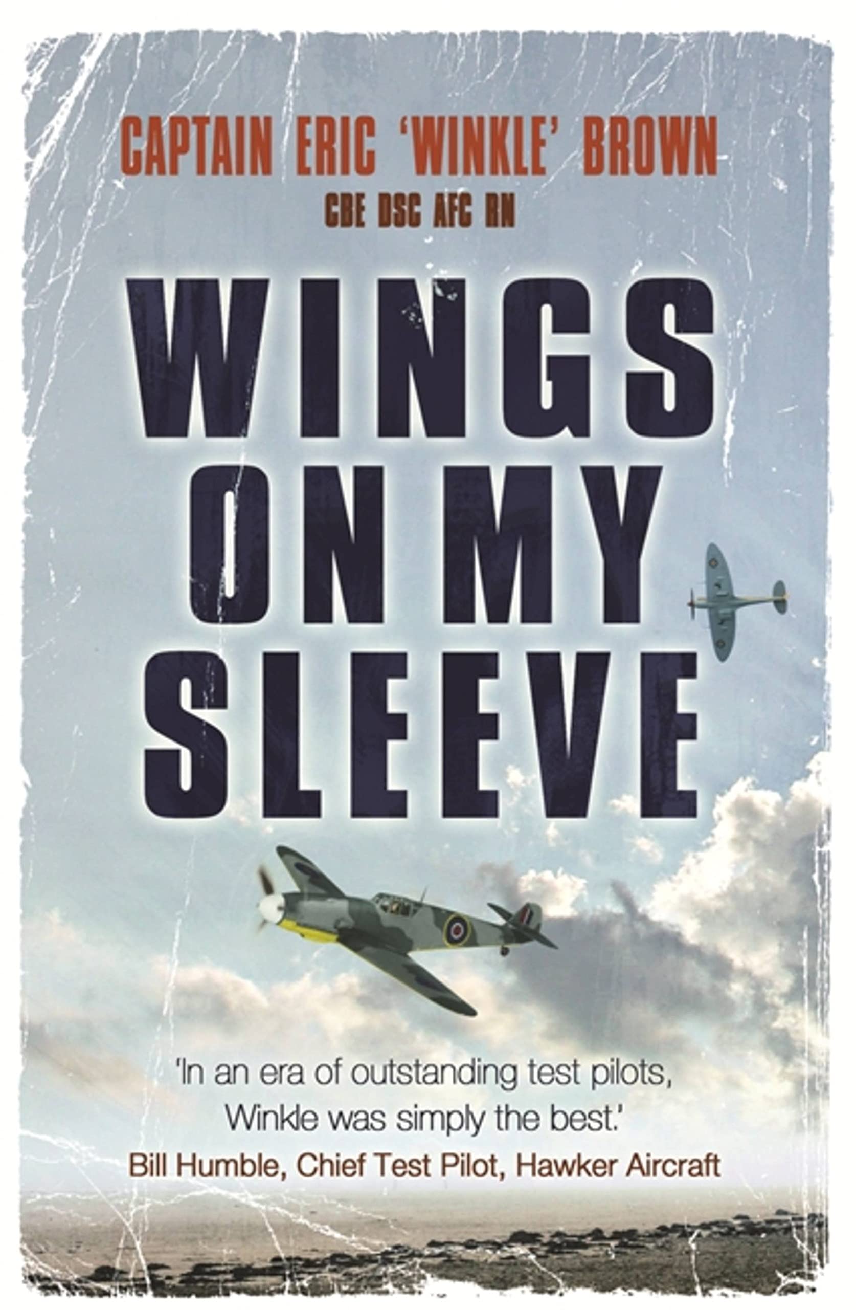 Wings on My Sleeve: The fascinating autobiography of one of the world’s greatest test pilots