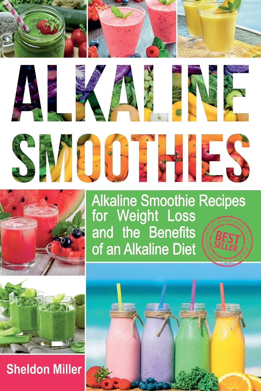 Alkaline Smoothies Alkaline Smoothie Recipes for Weight Loss and the