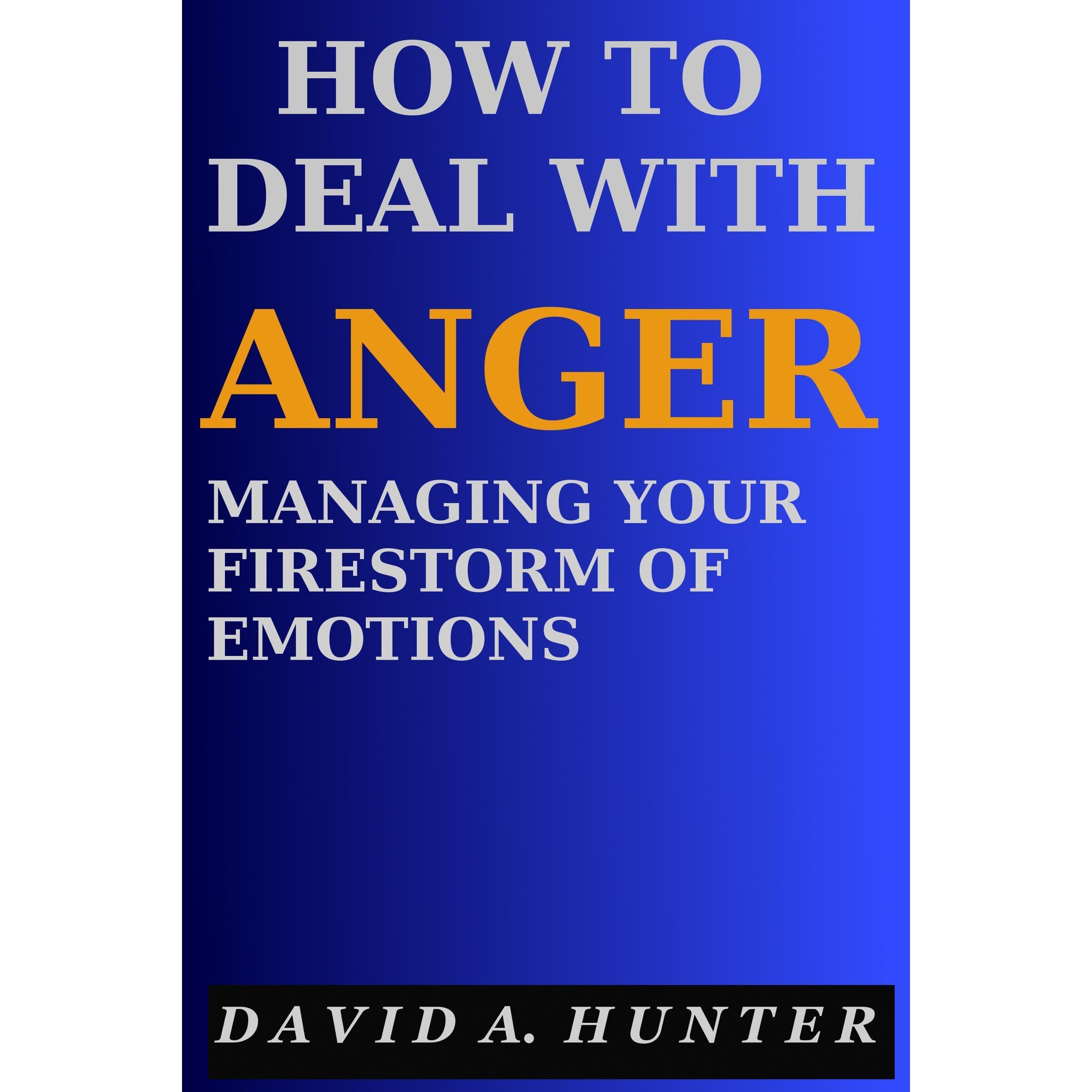 How to Deal with Anger