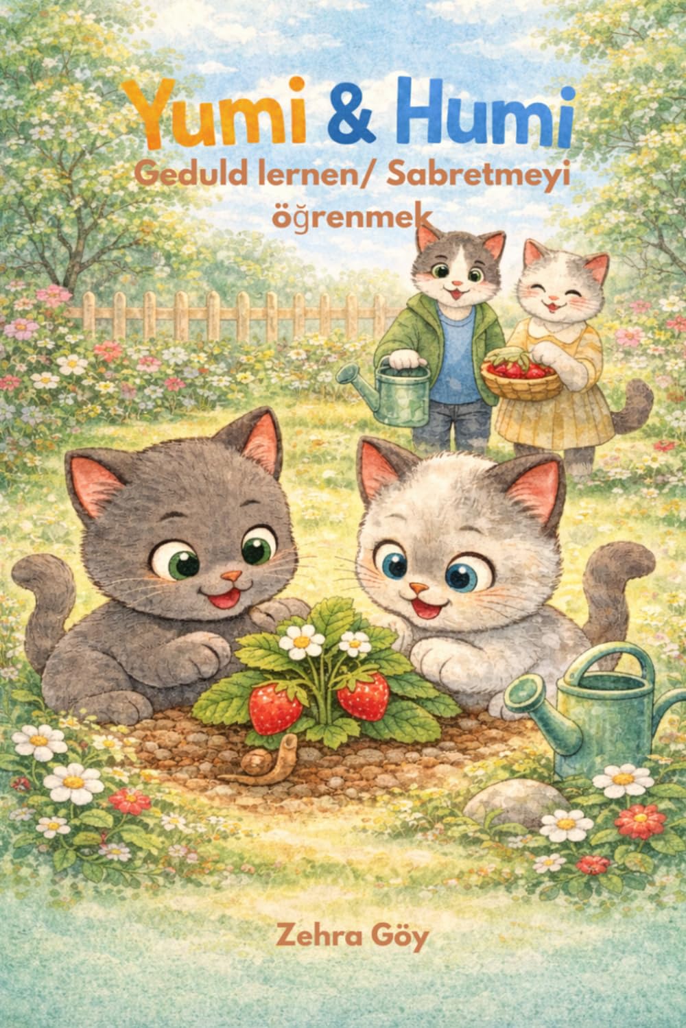 Yumi ve Humi: Sabretmeyi ögrenmek / Geduld lernen (Yumi und Humi)