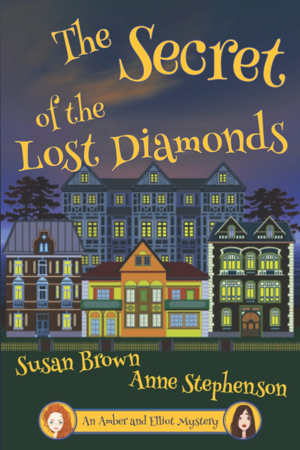 The Secret of the Lost Diamonds: An Amber and Elliot Mystery (The Amber and Elliot Mysteries)