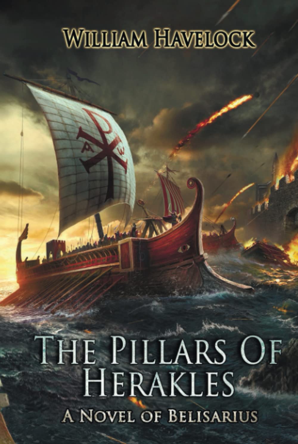 The Pillars of Herakles: A Novel of Belisarius (The Last of the Romans)