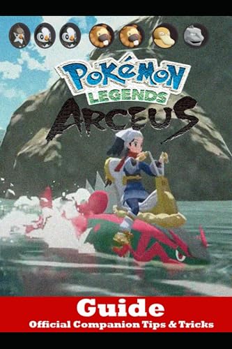 Pokemon Legends: Arceus Guide Official Companion Tips &amp; Tricks