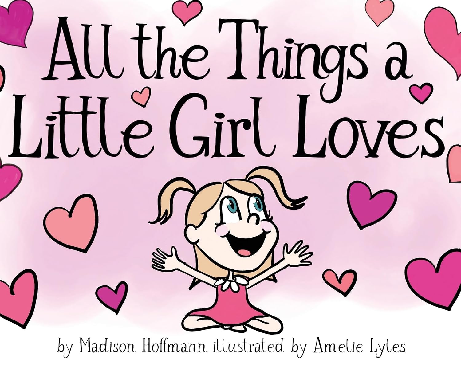 All The Things A Little Girl Loves