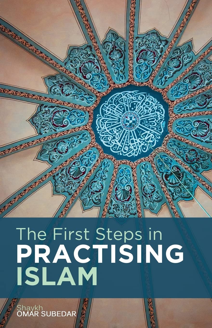 Amazon.com: The First Steps in Practising Islam: 9781511713627: Subedar ...