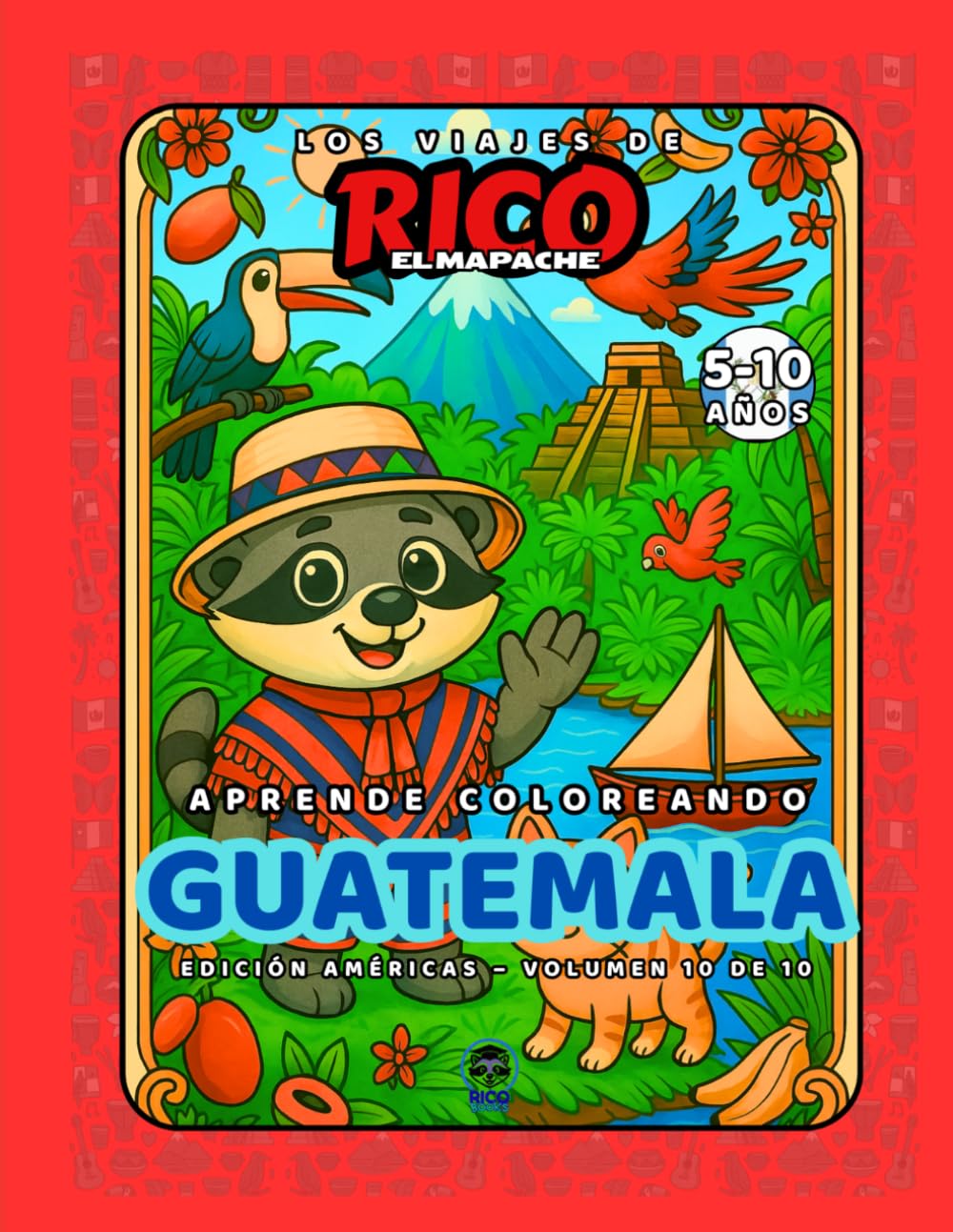 Guatemala – Libro de colorear educativo para niños (5–10 años) | Los Viajes de Rico el Mapache – Américas Vol. 10