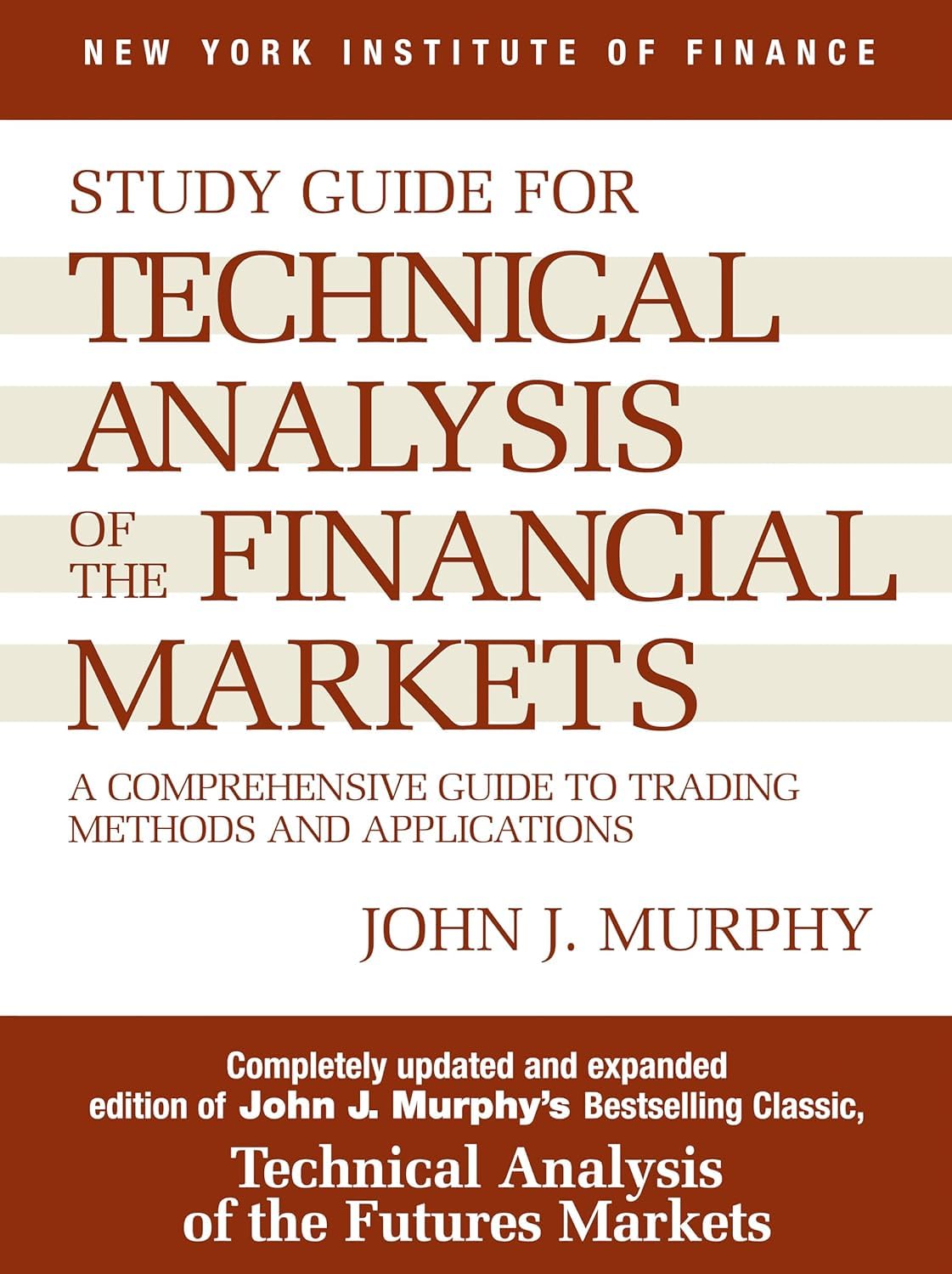 Technical Analysis Of The Financial Markets