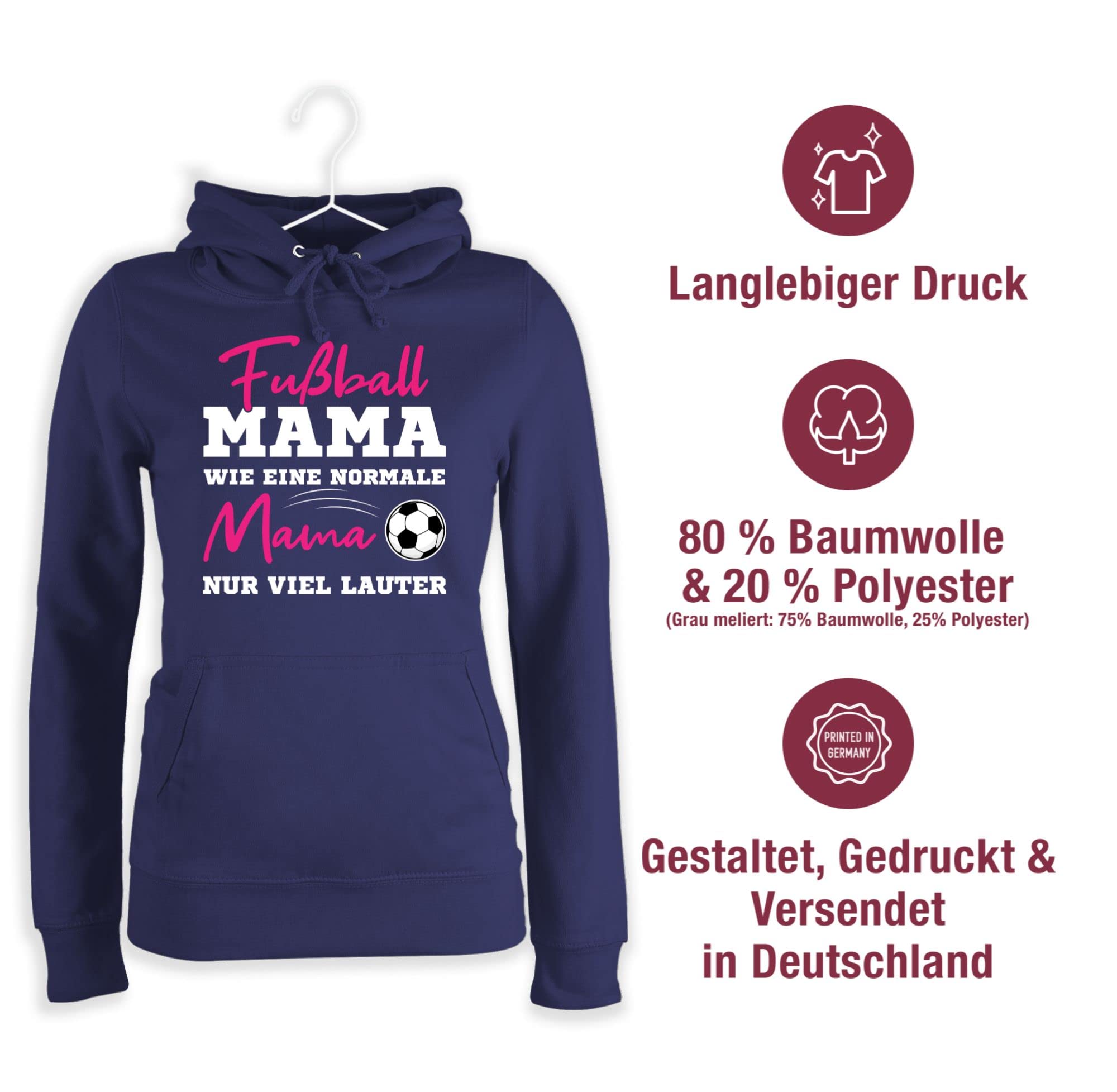Shirtracer - Pullover Damen Hoodie - Fußball Mama - Wie eine Normale Mama nur viel lauter I Frauen Fußball Mütter