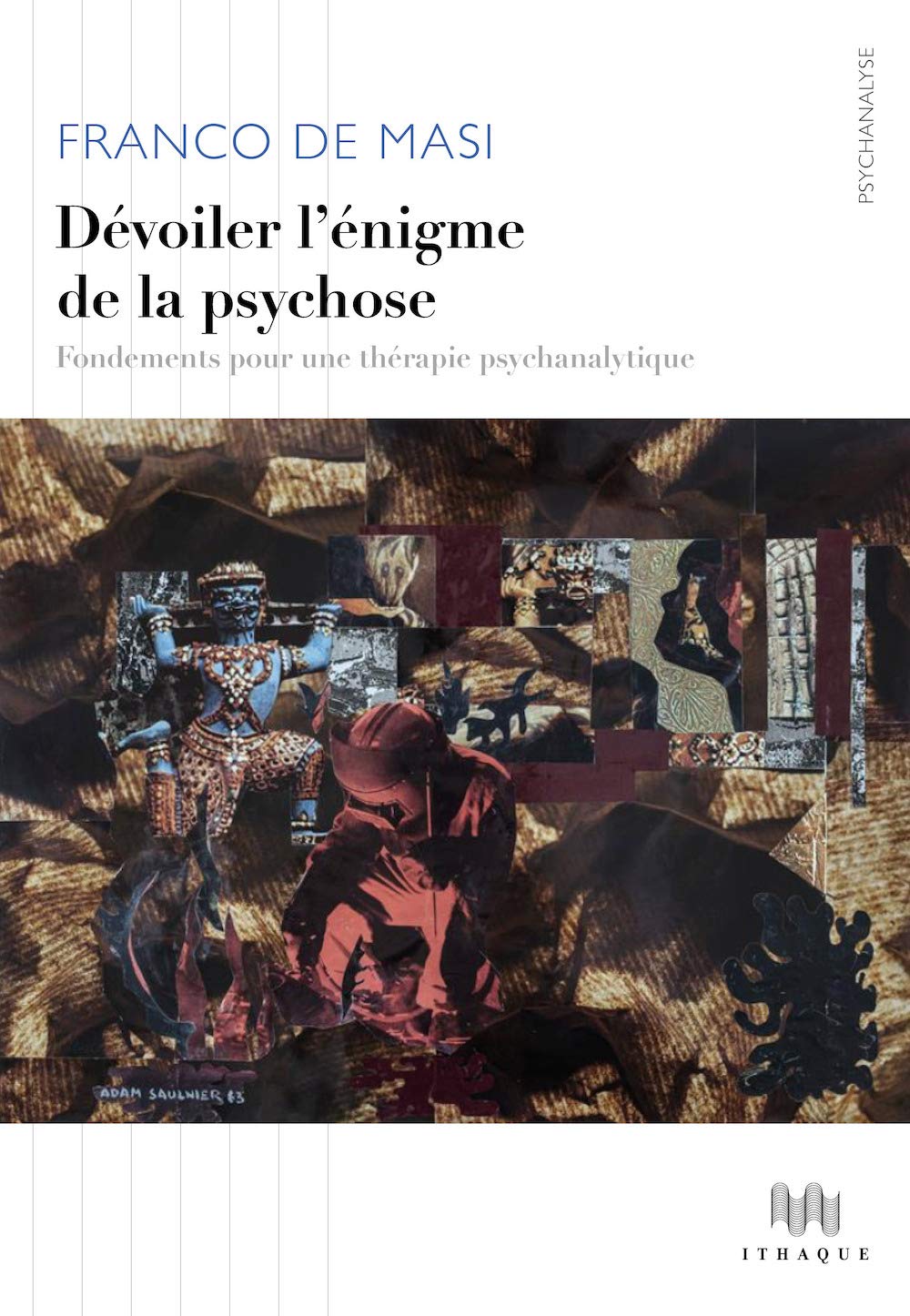 Dévoiler l'énigme de la psychose: Fondements pour une thérapie psychanalytique: 42