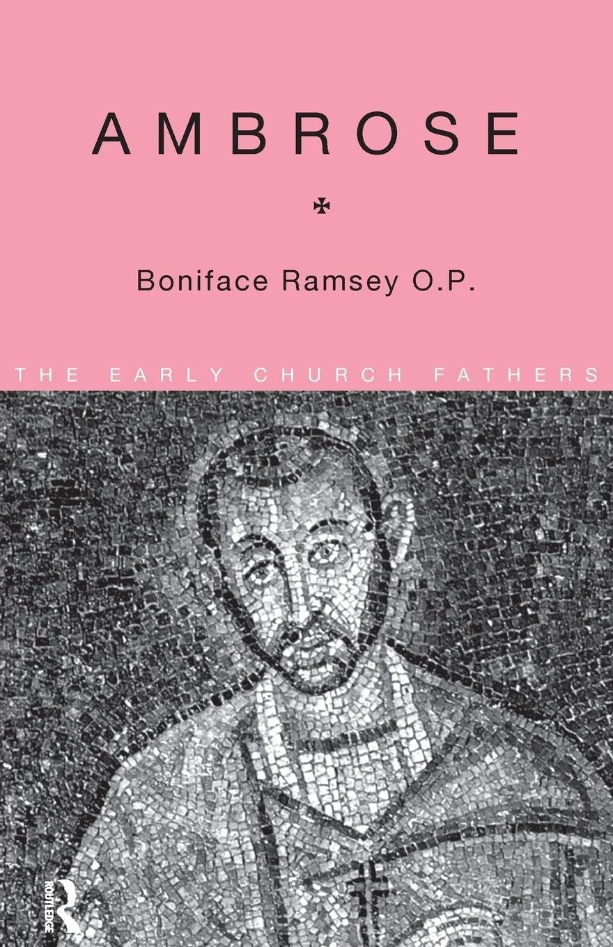 Ambrose (The Early Church Fathers)