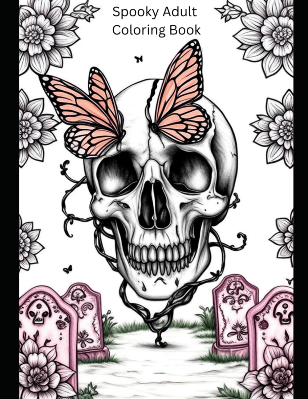 Spooky Adult Coloring Book: Skeletons, Ghouls, Ghosts, and More!