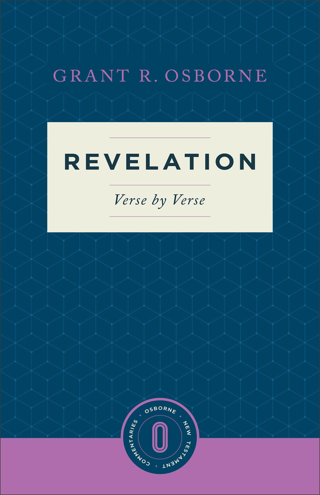 Revelation Verse by Verse (Osborne New Testament Commentaries)