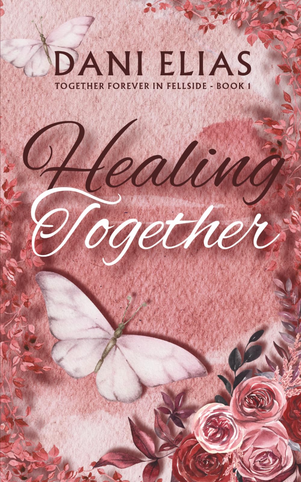 Healing Together (Together Forever in Fellside)
