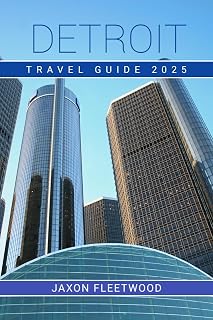 Detroit Travel Guide 2025 (Wanderway Chronicles: Exploring the World’s Hidden Stories and Uncharted Paths Book 70)
