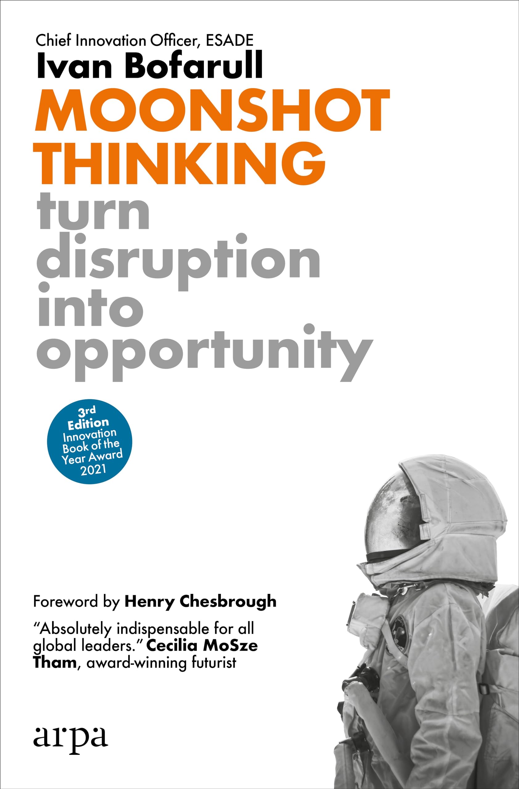 Moonshot Thinking: Turn disruption into opportunity