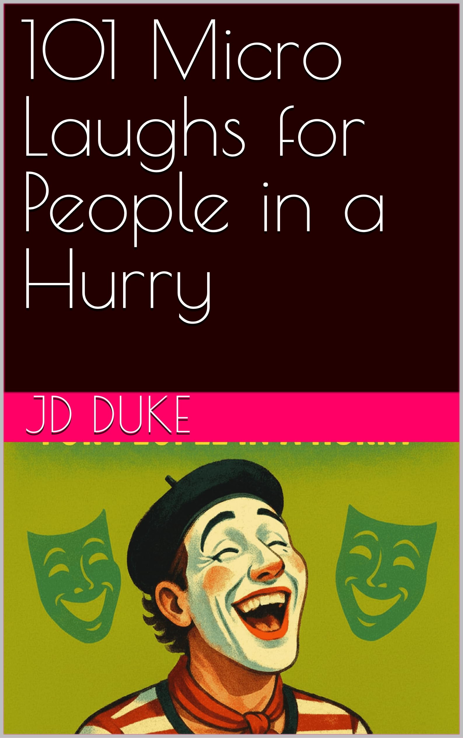 101 Micro Laughs for People in a Hurry