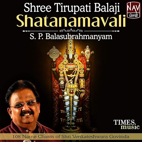 Shree Tirupati Balaji Shatanamavali By S P Balasubrahmanyam On Amazon Music Amazon Com