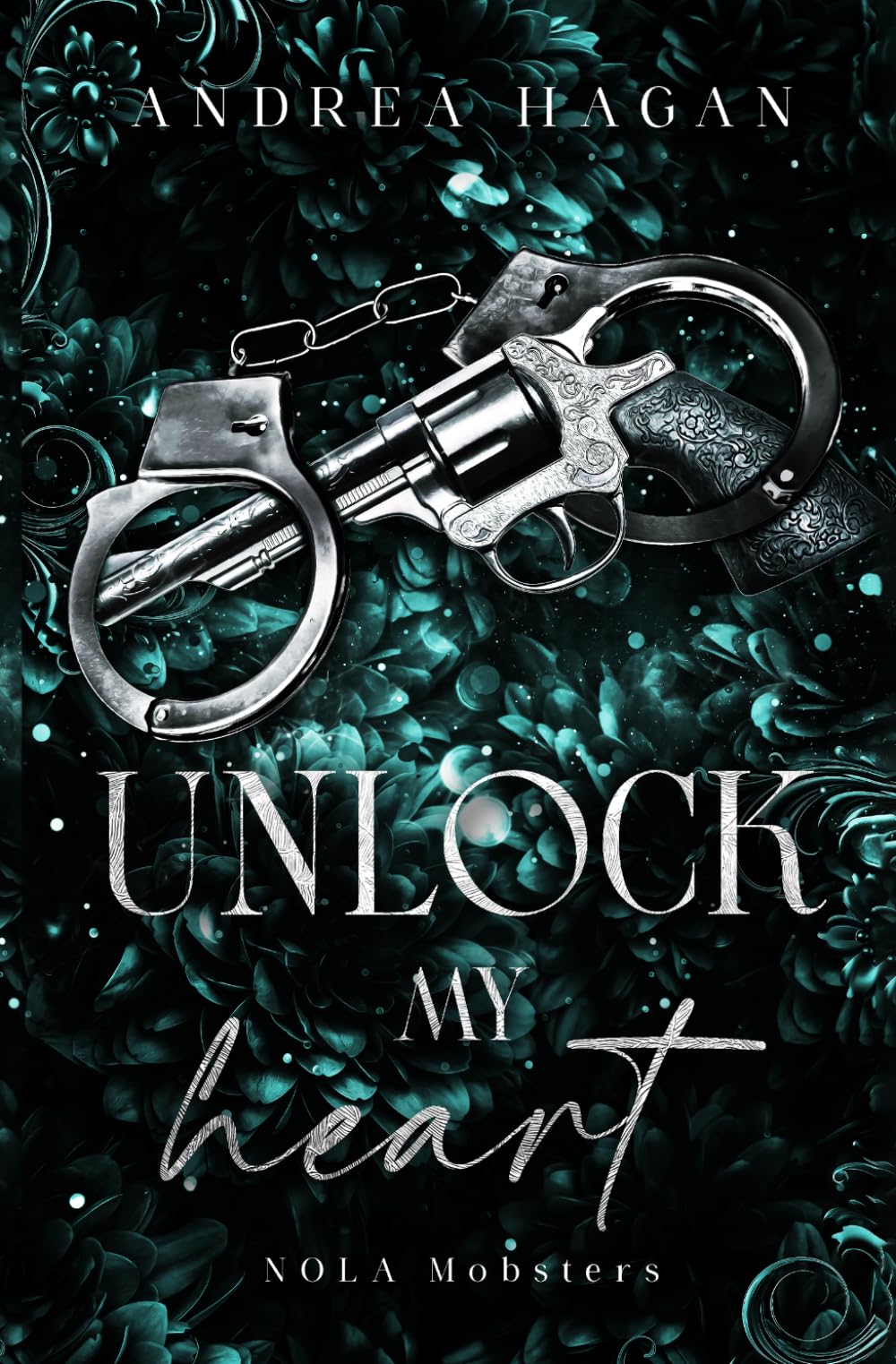 Unlock My Heart: NOLA Mobsters: (A Second Chance Mafia Romance)
