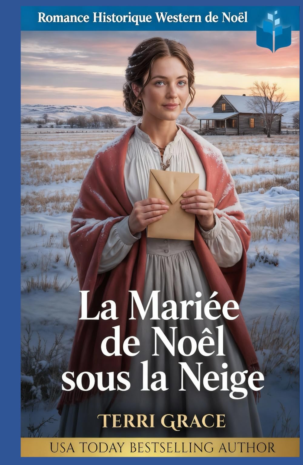 La Mariée de Noël sous la Neige: Romance Historique Western de Noël (Amour de Noël sous les Étoiles de l'Ouest)