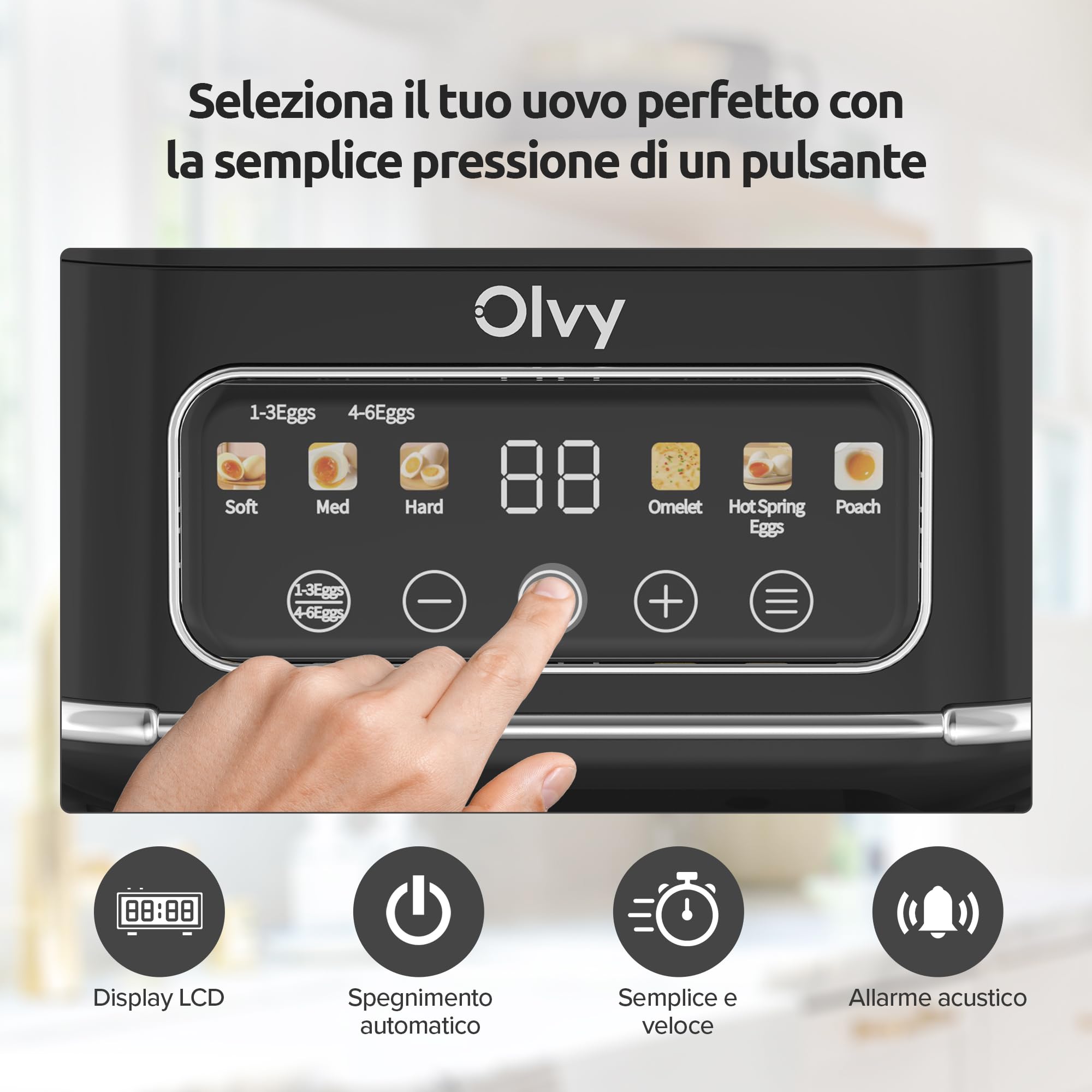 Olvy Cuociuova Elettrico 6-in-1 con Timer LCD – Bollitore per Uova Sode e Vaporiera per 6 uova – Spegnimento Automatico, Parti Lavabili in Lavastoviglie – Cuoci Uova Professionale