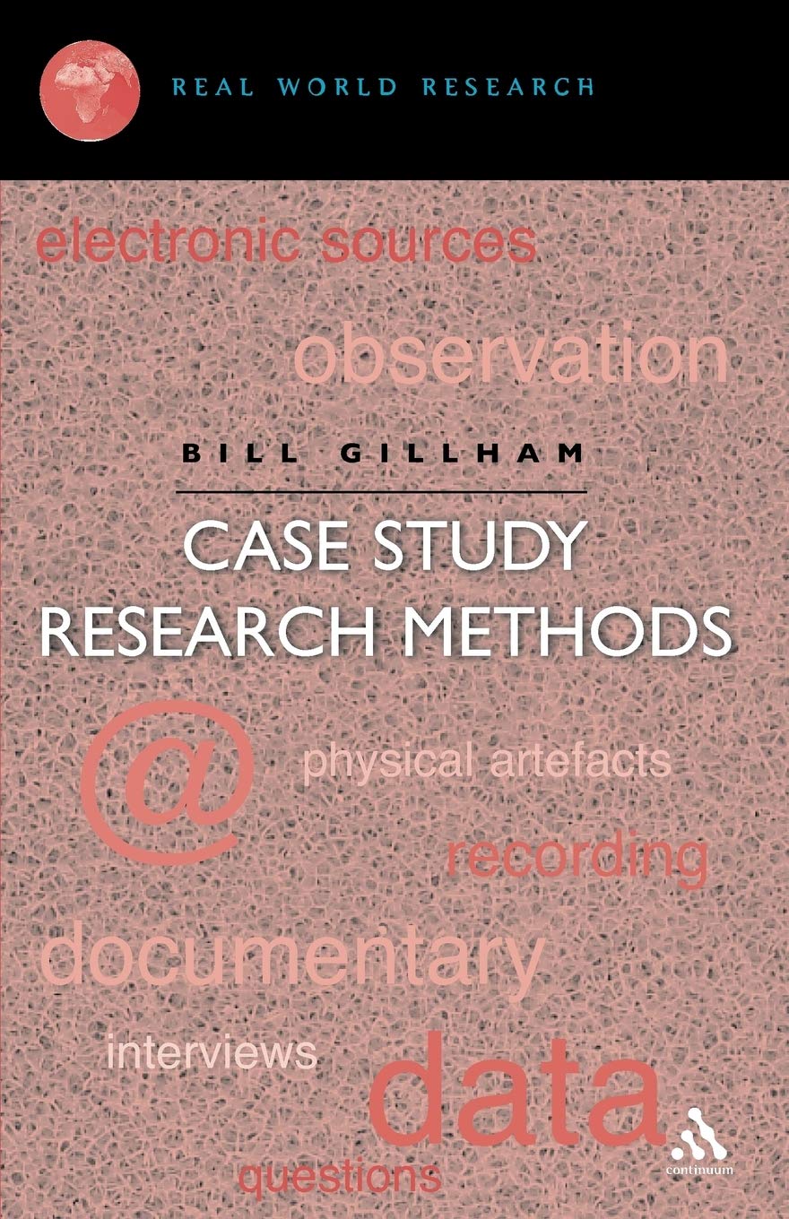 Case Study Research Methods (Real World Research)