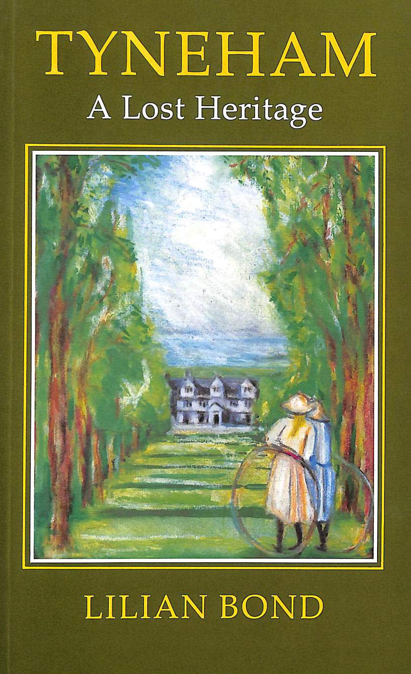 Tyneham : A Lost Heritage Lilian Bond Paperback / Softback