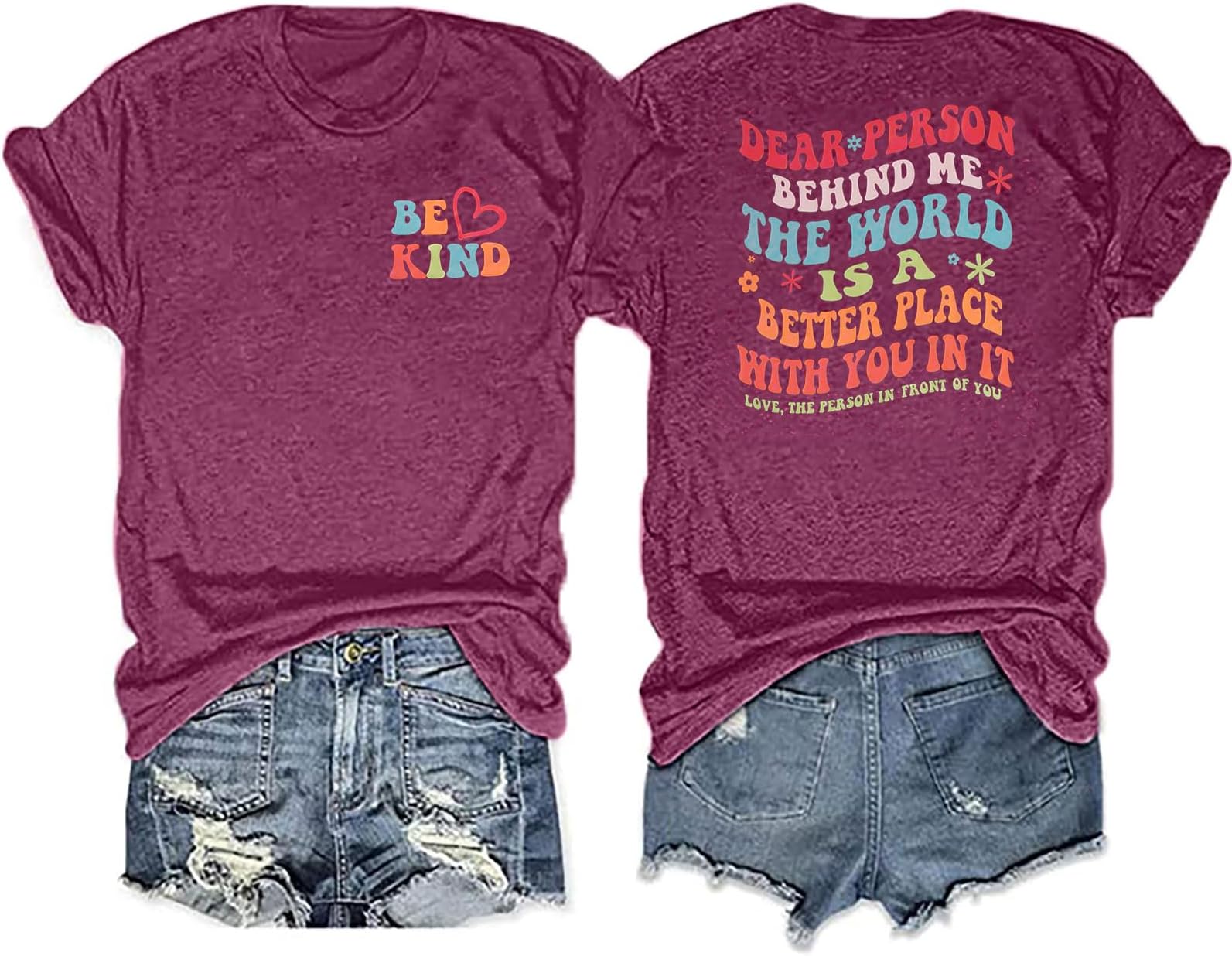 Be Kind Shirt Women Dear Person Behind Me Tshirt The World is A Better Place with You Shirt Casual Short Sleeve Tee Tops