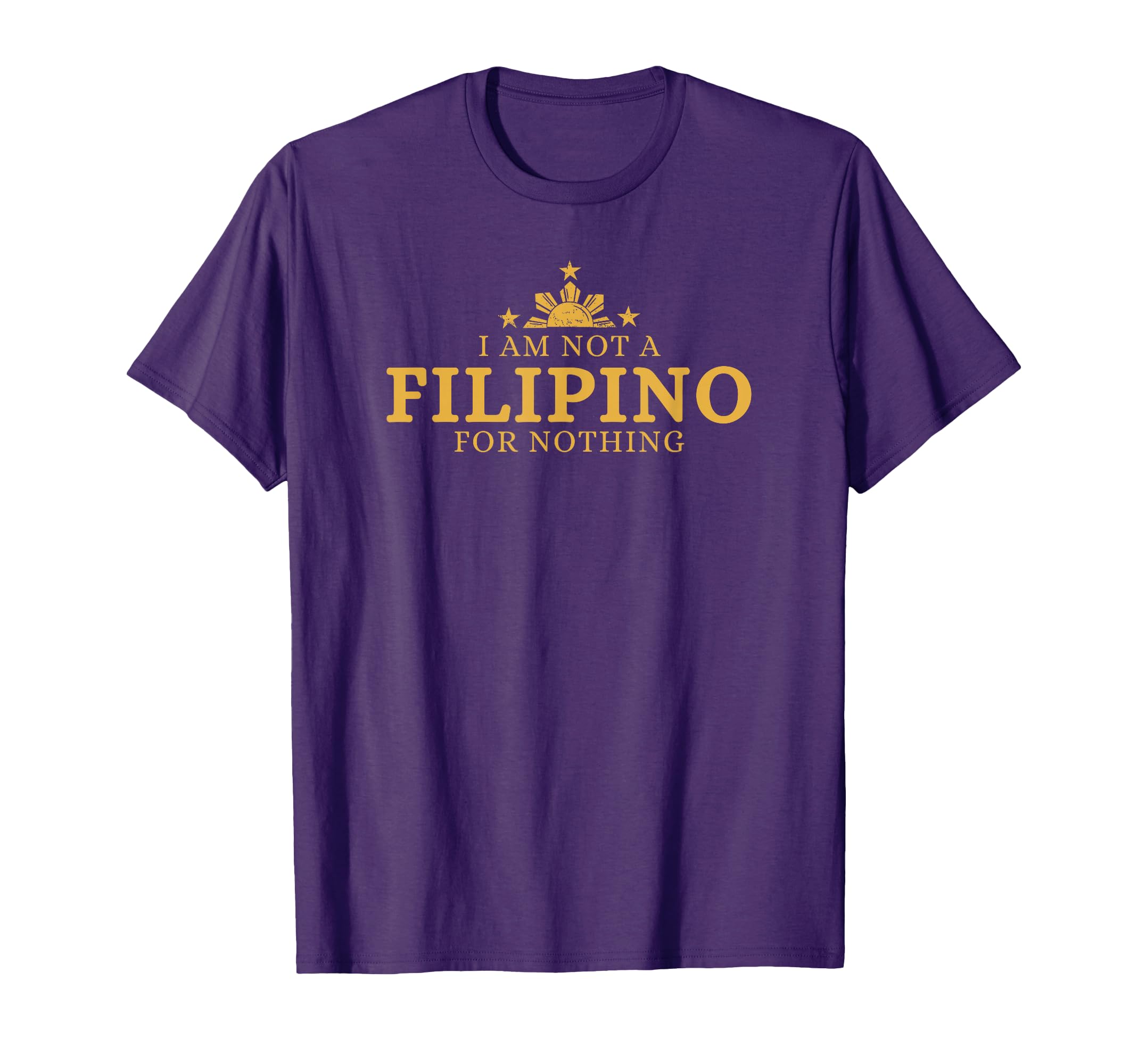 Am Not Filipino For Nothing Duterte DDS Pinoy Pride 2028 T-Shirt
