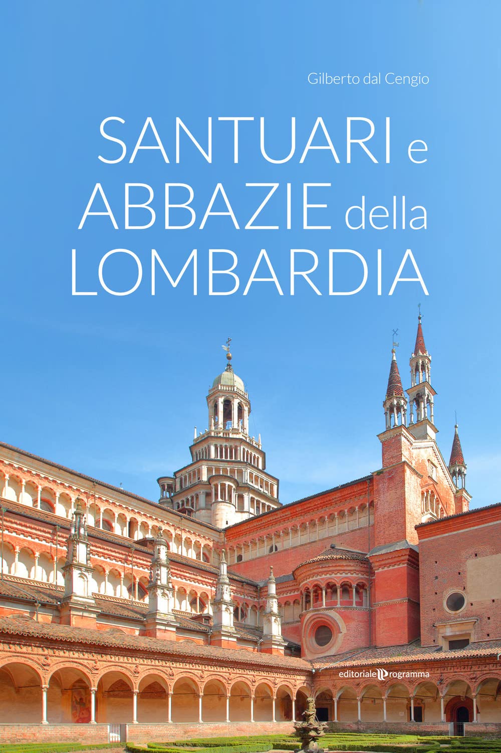Santuari E Abbazie Della Lombardia - 4