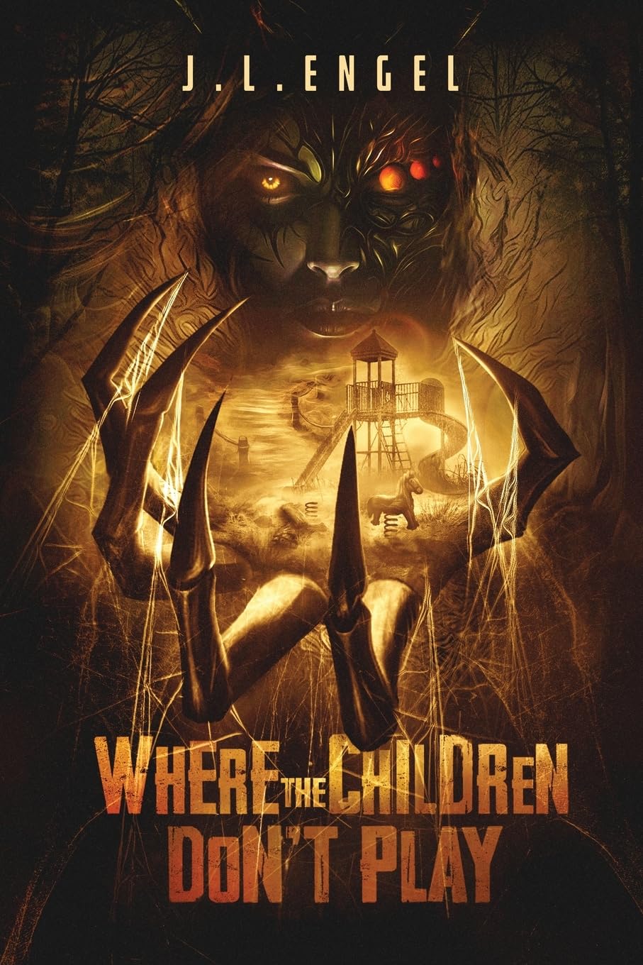 Where the Children Don't Play: A Supernatural Thriller
