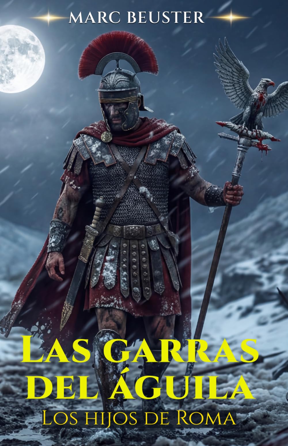 Las garras del águila: Una novela de aventuras en la Roma antigua (La Saga del Águila – Hijos de Roma)