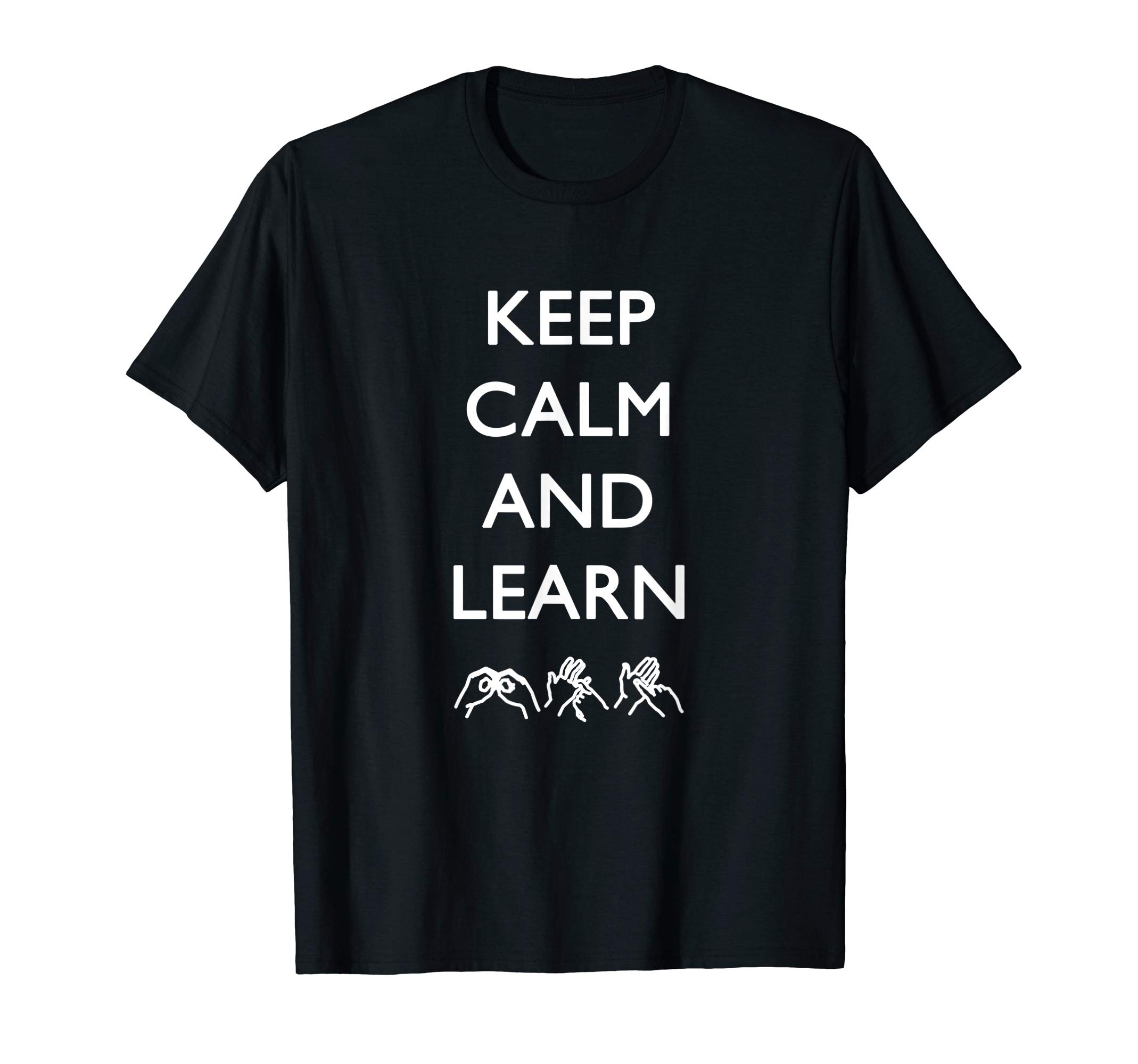 Bowes BSL British Sign LanguageBSL (British Sign Language) Keep Calm And Learn BSL T-Shirt T-ShirtOEKO-TEX STANDARD 100