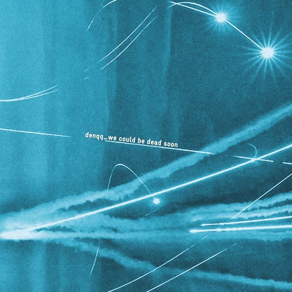 We Could Be Dead Soon [VINYL]