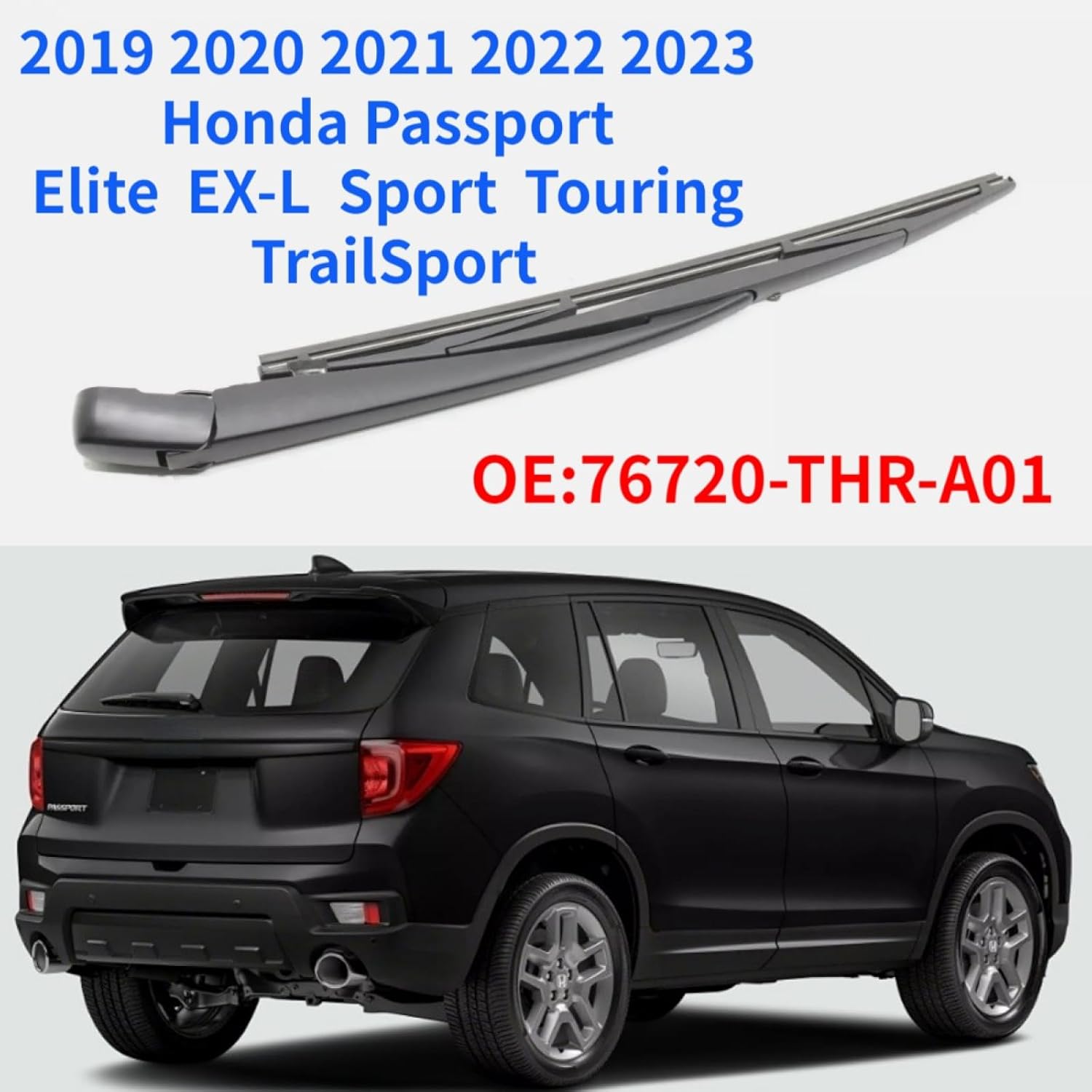 Rear Back Windshield Wiper Arm Blade For 2019 2020 2021 2022 2023 Honda Passport Elite EX-L Sport Touring TrailSport Car Rear wiper arm blade Set replacement