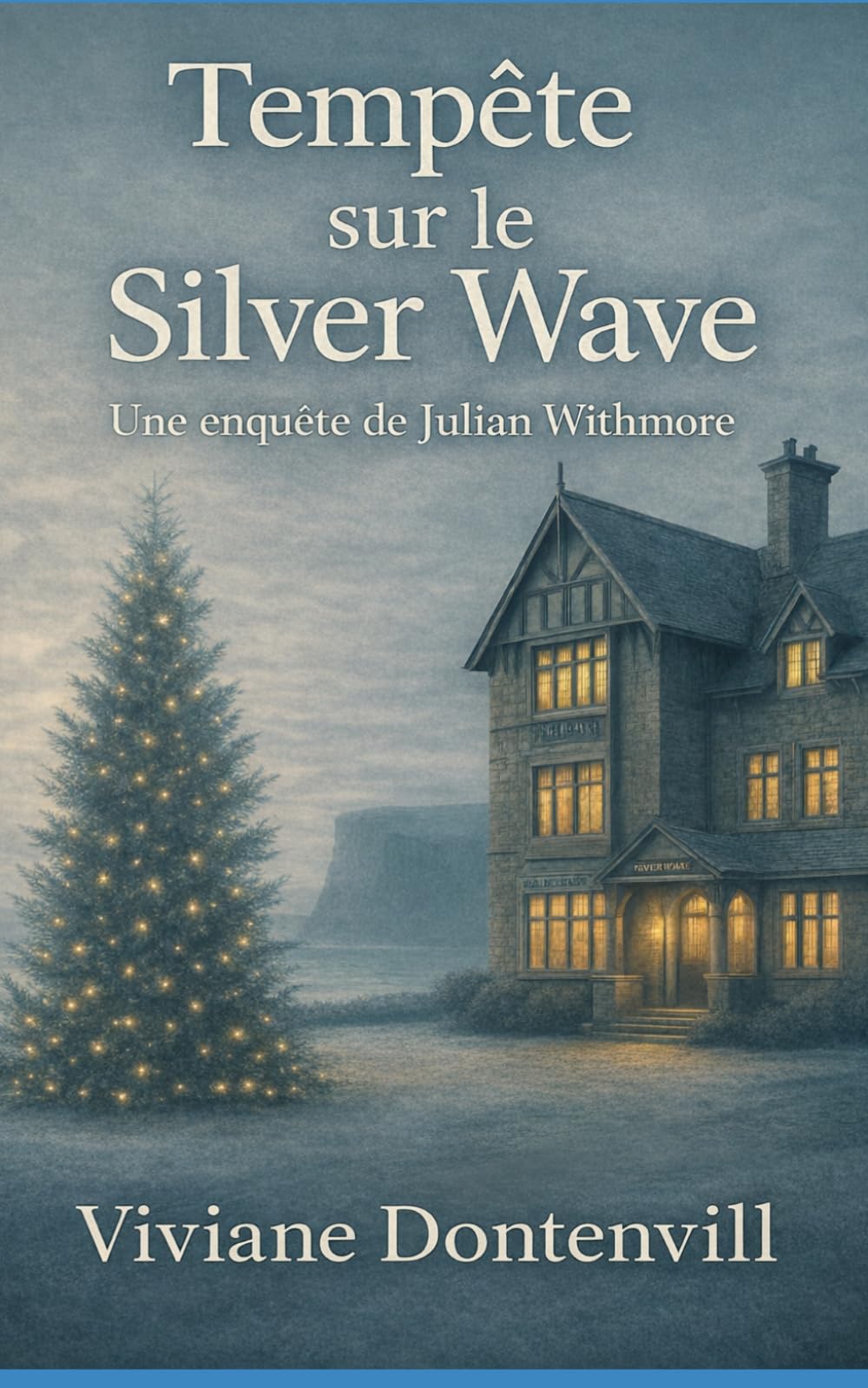 Tempête su le Silver Wave: Une enquête de Julian Withmore. (Mystères et suspense)