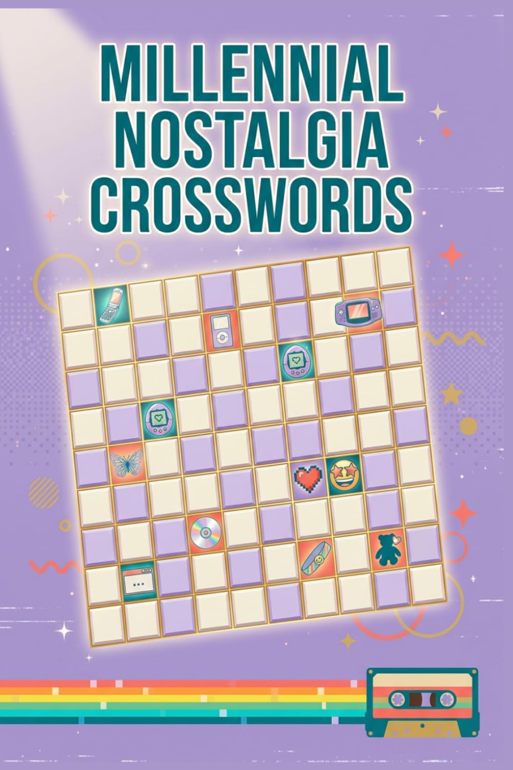 Millennial Nostalgia Crosswords: 60 Fun and Clever Crossword Puzzles Inspired by 90s and 2000s Pop Culture and Everyday Memories for Adults