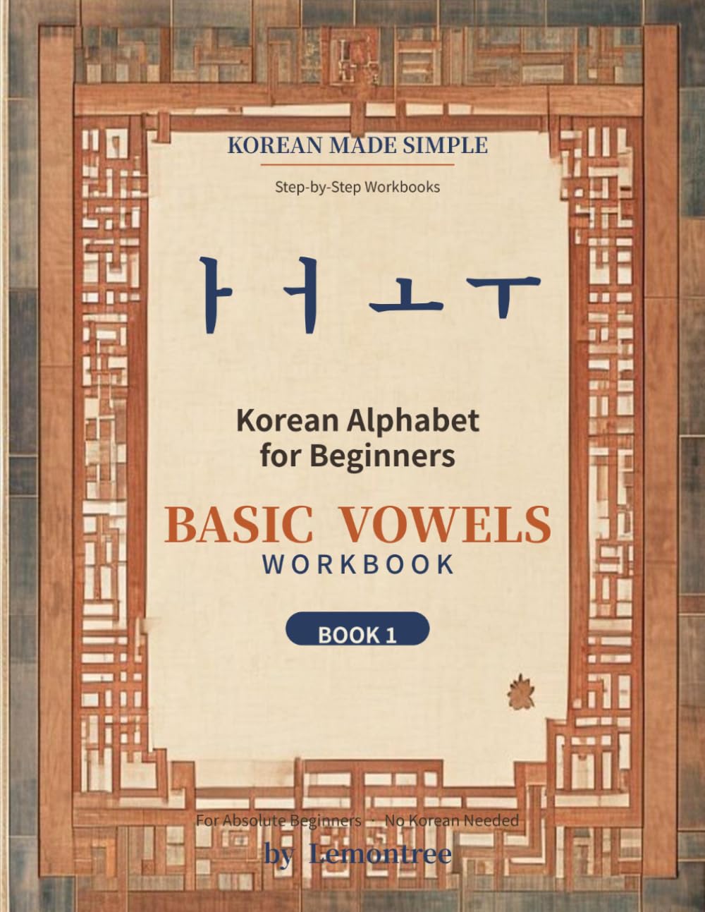 Korean Alphabet for Beginners: Basic Vowels Workbook